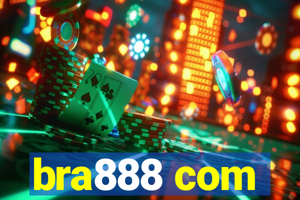 bra888 com